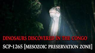 Dinosaurs inhabiting the Congo, SCP 1265 Mesozoic Reserve Dinosaurs inhabiting the Congo, SCP 1265 Mesozoic Reserve