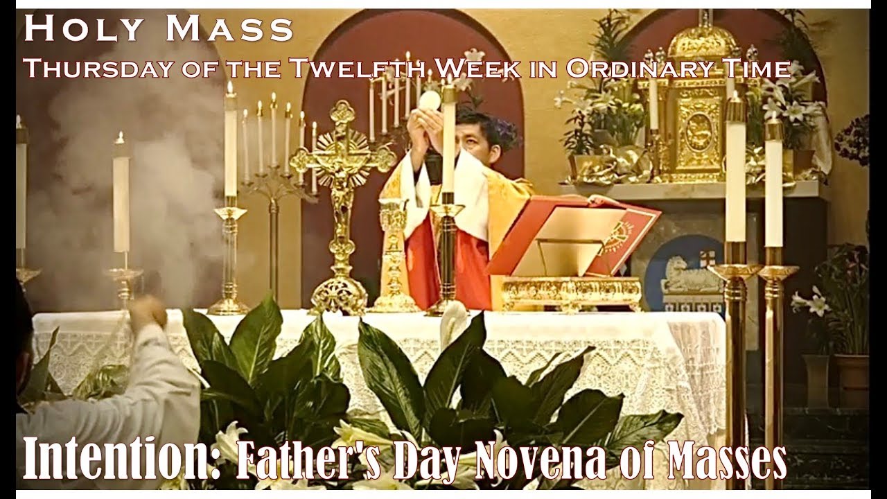 Holy Mass Thursday of the Twelfth Week in Ordinary Time - YouTube