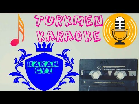 Atabay Carygulyyew Kakan gyz minus karaoke turkmen aydymlar minus karaoke