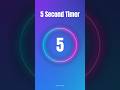 5 Second Timer—With Music! 🎶