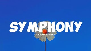 Clean Bandit - Symphony [Lyrics]