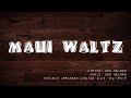 【Hawaiian@Ukulele】Maui Waltz (with lyrics&amp;chords) by Le*Retro Heart Music