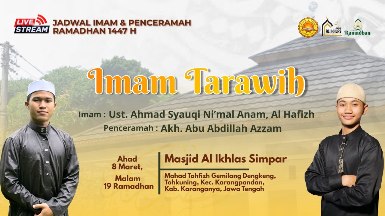 🔴LIVE!!! Sholat Tarawih Mahad Gemilang | 18 RAMADHAN 1447 H | IMAM Ust Ahmad Syauqi N. A, Al Hafizh