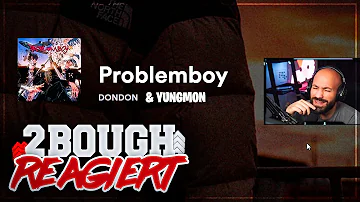 Yungmon & DONDON - PROBLEMBOY / 2Bough REAGIERT