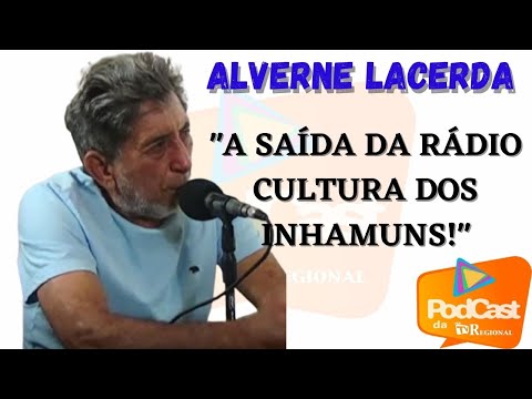 PODCAST || ALVERNE LACERDA - A SAÍDA DA RÁDIO CULTURA DOS INHAMUNS.