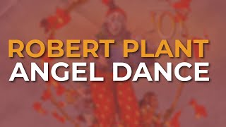 Robert Plant - Angel Dance (Official Audio)