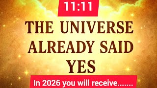 🌈⚡11:11 The universe already said YES, in 2026 you will receive.. Urgent message from God 💞 pray  🙏