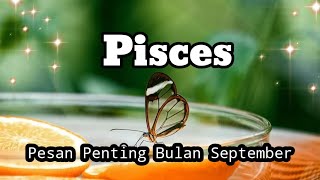 Pisces ♓ Pesan Penting Untukmu Bulan September 2021
