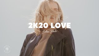 Solar State - 2K20 Love 