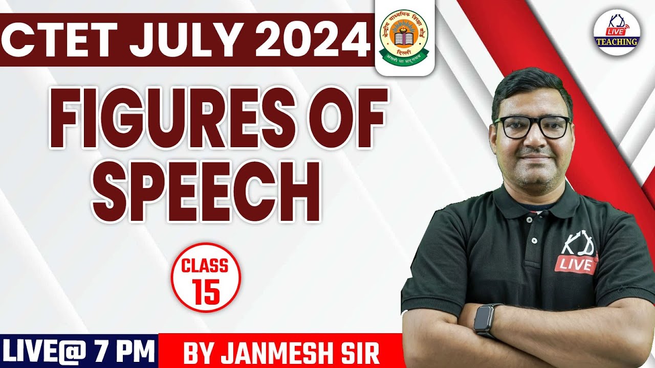 CTET JULY 2024 | English | FIGURES OF SPEECH | CLASS 16 | BY JANMESH ...