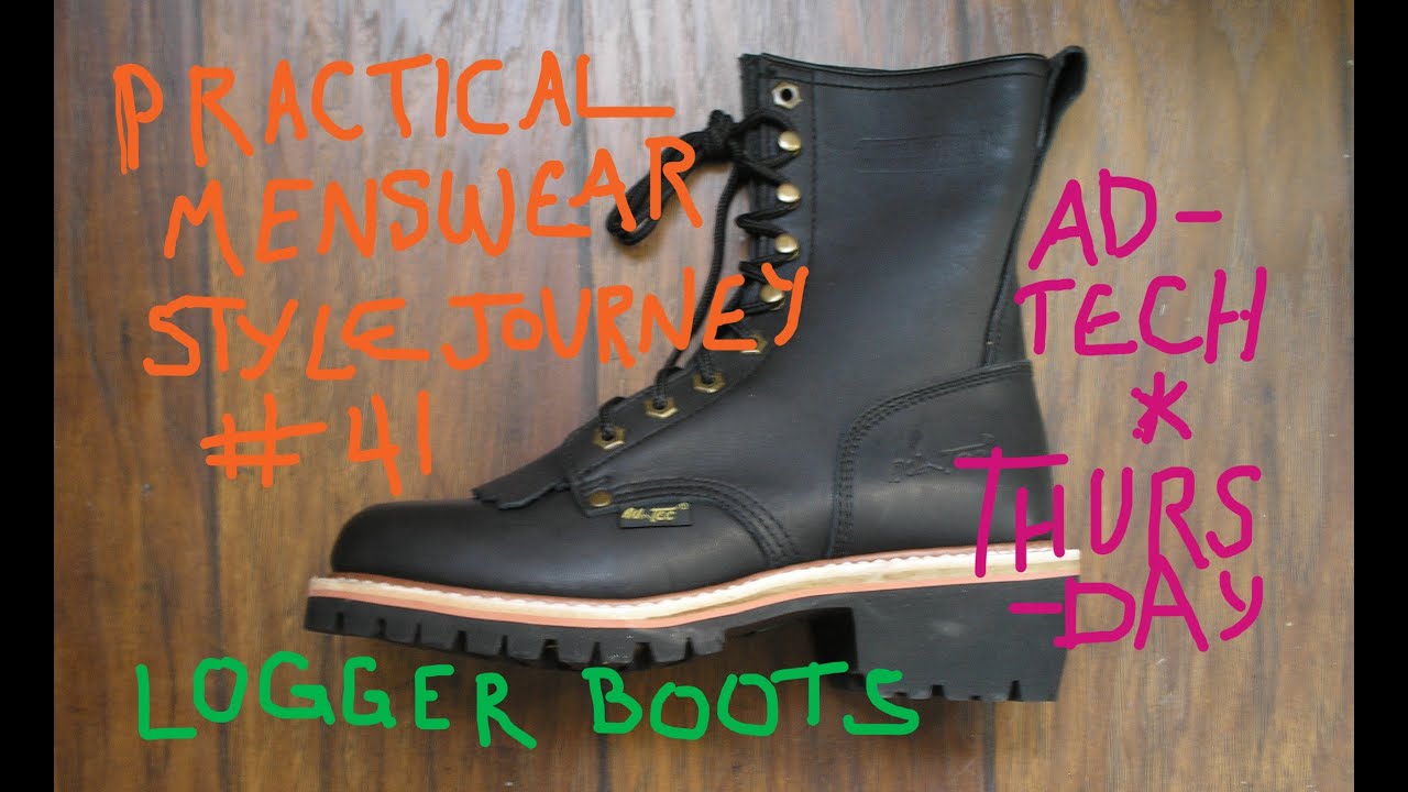 Practical Menswear Style Journey * Chapter 41 : Logger Boots #3 : Ad-Tec * Thursday