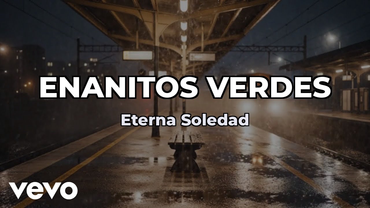 Los Enanitos Verdes - Eterna Soledad (Lyric Video)
