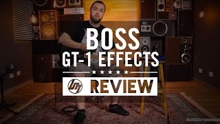 Boss GT-1 Guitar Effects Processor Review | Better Music