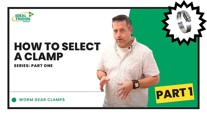 How to Select a Clamp | PART 1: Worm Gear Clamps