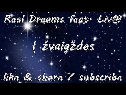 Real Dreams  - I Zvaigzdes