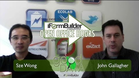 Good Data Show Episode 1 - iFormBuilder