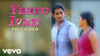 Video thumbnail of "Udhayam NH4 - Yaaro Ivan Video | Siddharth, Ashrita"