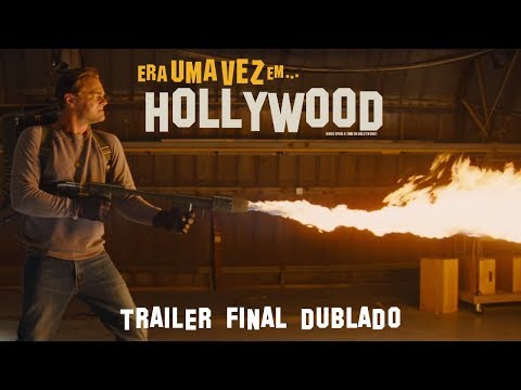 Era Uma Vez Em Hollywood | Trailer Final Dublado | 15 de agosto nos cinemas