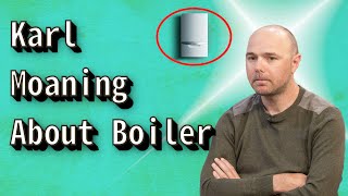 Karl moaning about his boiler - Karl Pilkington