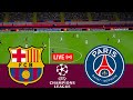 Live barcelona vs psg uefa champions league 2324 full match game simulation