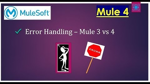 Intro to Error Handling in Mule 4 in Comparison to Mule 3