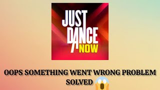 Solve "Just Dance Now" App Oops Something Went Wrong Please Try Again Later Problem |SR27SOLUTIONS screenshot 1