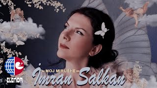 İMRAN SALKAN - MOJ MİRUSHE (Balkan Halk Şarkısı) Resimi
