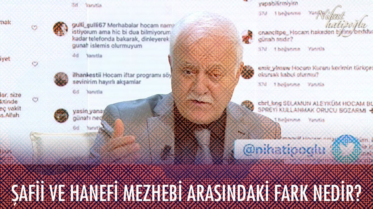 Afii ve Hanefi mezhebi arasndaki fark nedir   Nihat Hatipolu ile ftar 5 Mays 2020