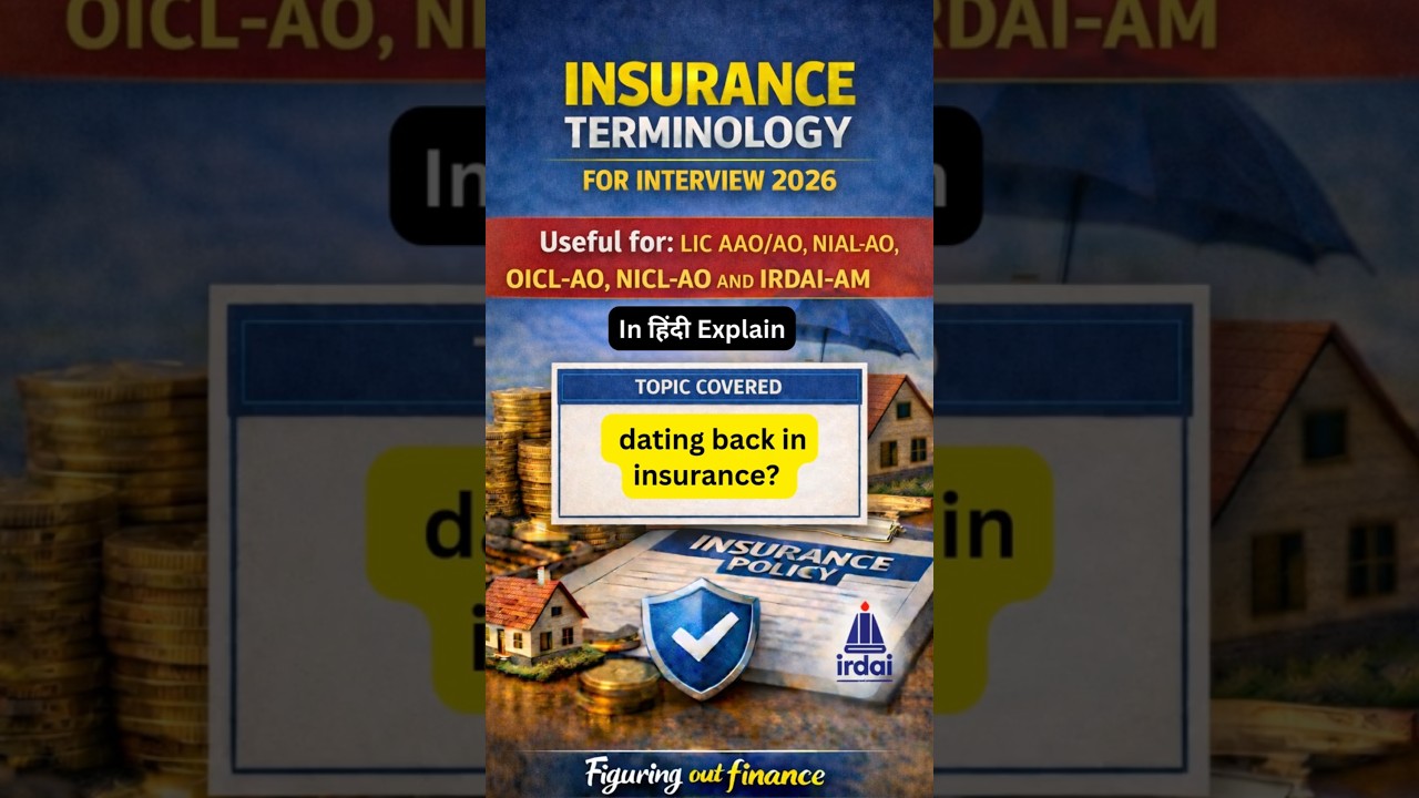 Insurance Interview Q&A: What Dating Back Means in Insurance? | Exam & IRDAI Explained 📊💡