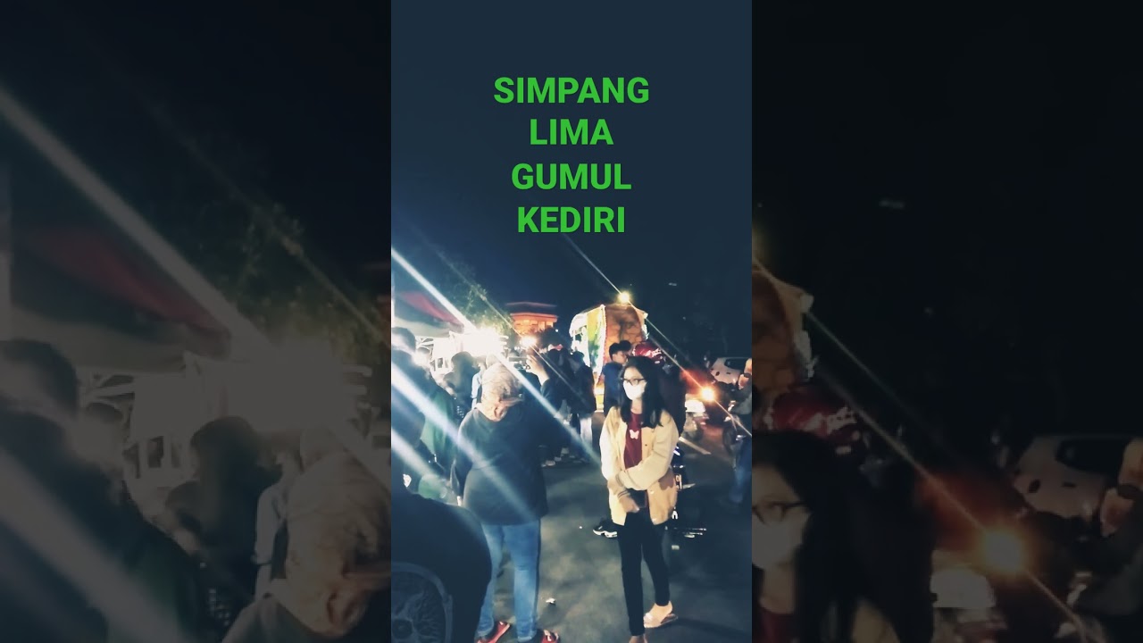 SIMPANG LIMA GUMUL KEDIRI DI MALAM HARI