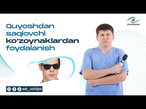 Quyoshdan saqlovchi ko‘zoynaklardan foydalanish | Dr_Zohidjon