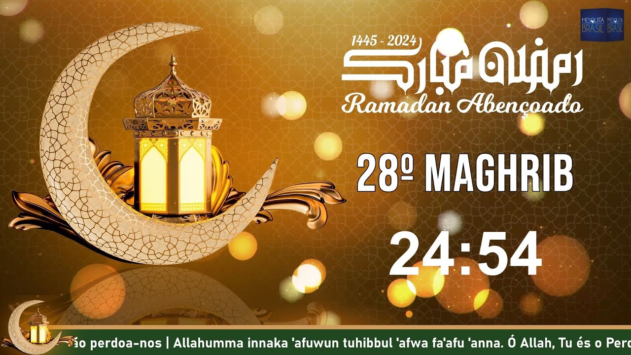 28º Maghrib | Ramadan 1445/2024