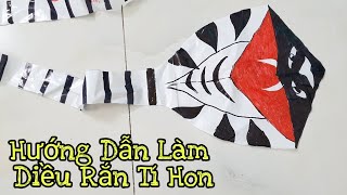 Hướng Dẫn Làm Diều Rắn Tí Hon Bay Cực Cao Không Phải Ai Cũng Biết II Phi Vi Lốc