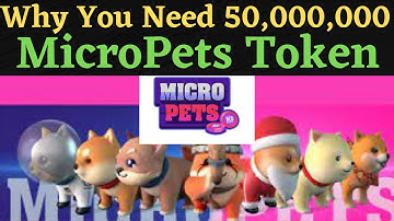 Why You Need 50,000,000 MicroPets Token