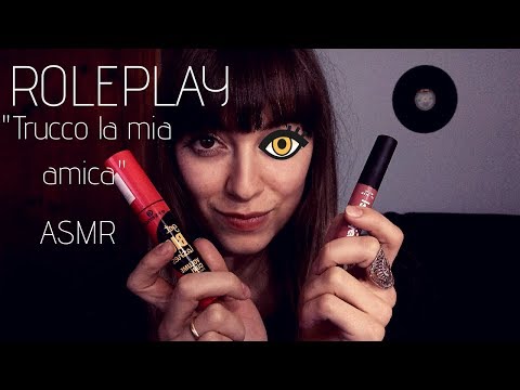 ? ASMR Ita - ROLEPLAY "MakeUp"♥?