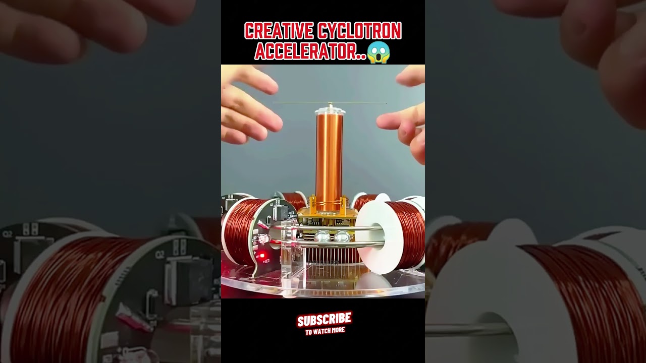 Creative Cyclotron accelerator..😱