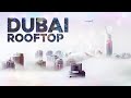 Rooftop dubai  cool music