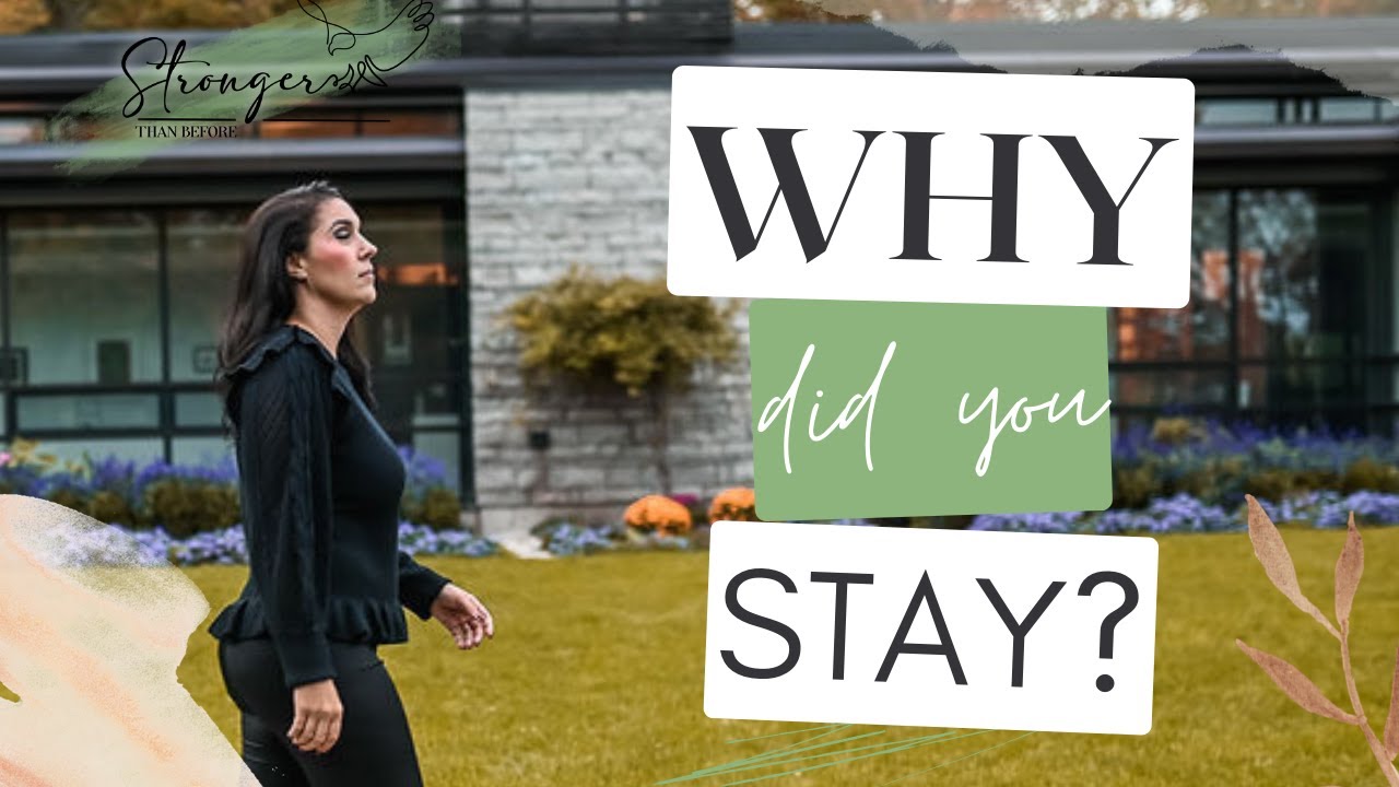 Why do you stay? Narcissistic Abuse by Stronger Then Before