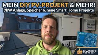 Darum war es ruhig: Mein riesiges PV-Projekt & neue DIY-Pläne