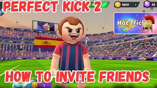 How to Invite Your Friends on Perfect Kick 2 (Tutorial Guide) screenshot 5