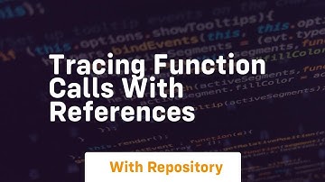 Tracing function calls with references