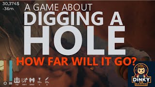A Game About Digging A Hole - First look - Play Test