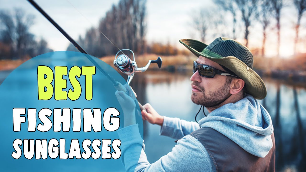 Best Fishing Sunglasses in 2021 – Stay Protected! 