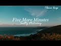 Scotty McCreery - Five More Minutes | 1 HOUR LOOP &amp; LYRICS