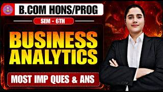 Business Analytics Most Important Questions with Answers | BCom Program &amp; Hons 6th Semester