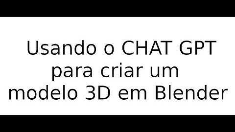 Criando Modelos 3D no Blender com CHAT GPT
