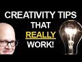 Learn to be more CREATIVE! (10 Magic Creativity Tips!)