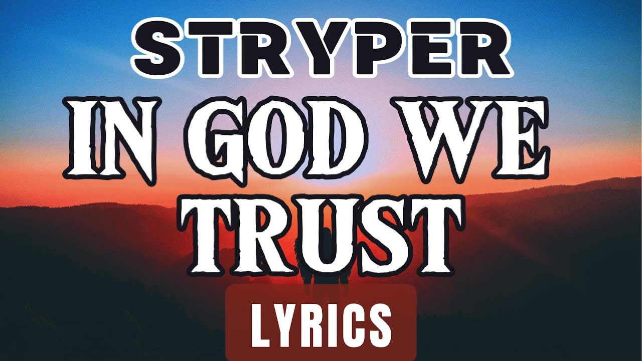 In God We Trust (Lyrics) ~ Stryper - YouTube