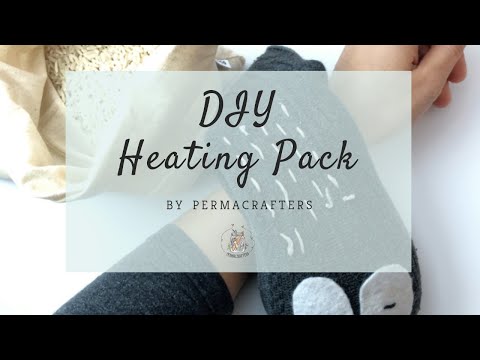 How to make a DIY Heating Pack ????