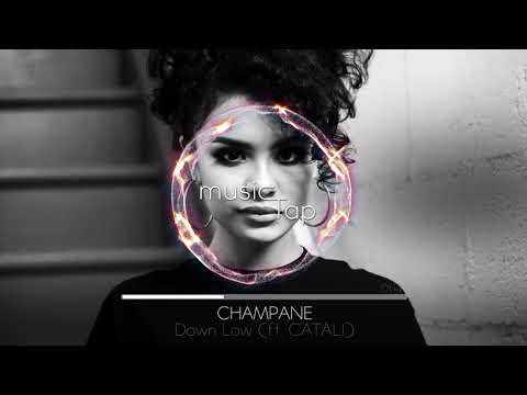 Champane - Down Low